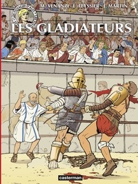 Marco Venanzi et Eric Teyssier - Les voyages d'Alix  : Les gladiateurs.