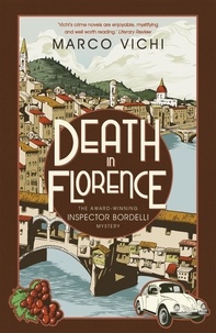 Marco Vichi et Stephen Sartarelli - Death in Florence - Book Four.