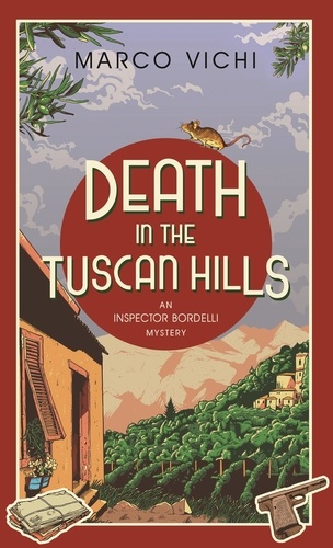 Death in the Tuscan Hills. Book Five