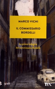 Marco Vichi - Il commissario Bordelli.