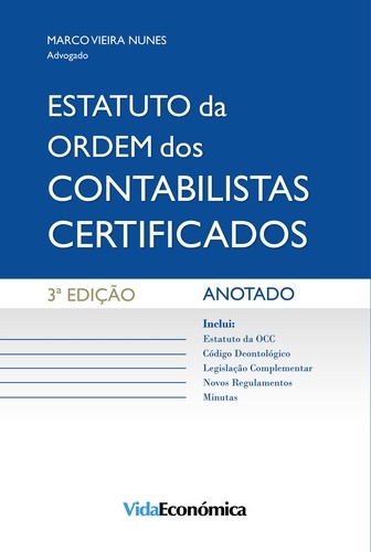 Estatuto da Ordem dos Contabilistas Certificados. Anotado - 3ª edição