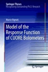 Marco Vignati - Model of the Response Function of CUORE Bolometers.