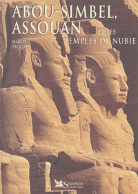 Marco Zecchi - Abou Simbel, Assouan et les temples de Nubie.