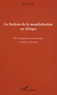 Marco Zupi - Le fardeau de la mondialisation en Afrique - Développement économique et dette extérieure.