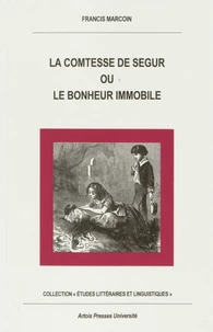 La comtesse de Ségur ou Le bonheur immobile