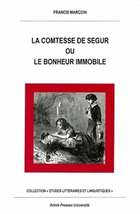 La comtesse de Ségur ou Le bonheur immobile