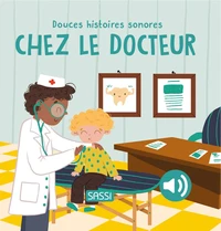 Chez le docteur - Douces histoires sonores
