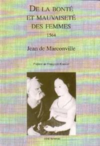 De la bonté et de la mauvaiseté des femmes, 1564