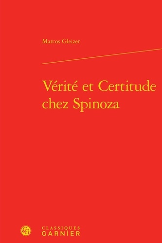 Vérité et certitude chez Spinoza