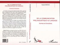 De La Communication Prelinguistique Au Langage : Formes Et Fonctions