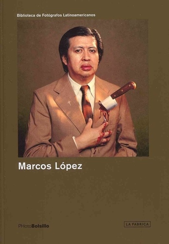 Marcos Lopez - Marcos Lopez  (Photobolsillo) /anglais.