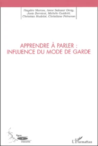 Apprendre à parler : influence du mode de garde