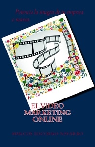  Marcos Socorro Navarro - El Video Marketing Online.