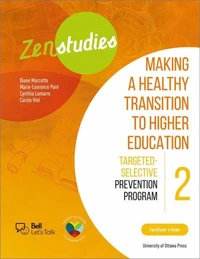 Zenstudies 2: Making a Healthy Transition to Higher Education – Facilitator’s Guide