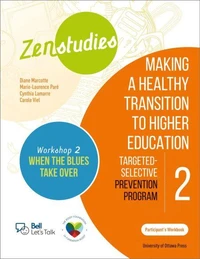 Zenstudies 2: Making a Healthy Transition to Higher Education – Workshop 2: When the Blues Take Over – Participant’s Workbook
