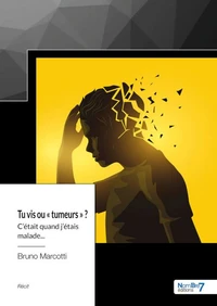 Tu vis ou « tumeurs » ?