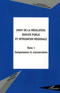 Droit de la régulation, service public et intégration régionale