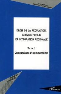 Droit de la régulation, service public et intégration régionale