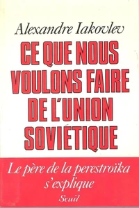 Ce que nous voulons faire de l'Union soviétique