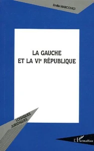 La gauche et la VIe République
