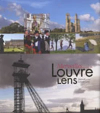 Merveilles autour du Louvre-Lens
