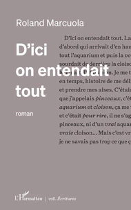 D’ici on entendait tout