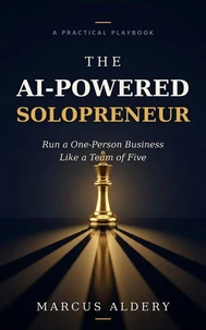The AI-Powered Solopreneur
