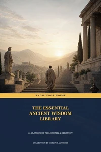 The Essential Ancient Wisdom Library