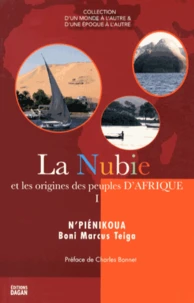 La Nubie et les origines des peuples d'Afrique