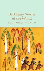 Marcus Clapham - Best Fairy Stories of the World.