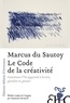 Marcus Du Sautoy - Le code de la créativité - Comment l'IA apprend à écrire, peindre et penser.