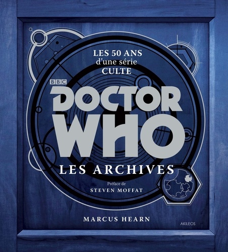 Marcus Hearn - Doctor Who, les archives.