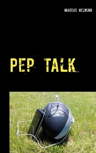 Marcus Helwing - Pep Talk - Der Football-Podcast-Guide 2020.