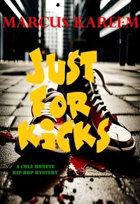 JUST FOR KICKS