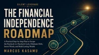 The Financial Independence Roadmap