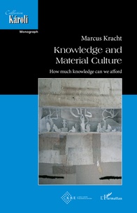 Marcus Kracht - Knowledge and Material Culture.