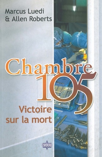 Chambre 105. Victoire sur la mort