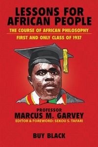  Marcus M. Garvey - Lessons for African People.
