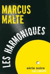 Marcus Malte - Les harmoniques - Beau Danube Blues.