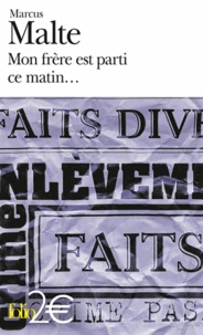 Mon frère est parti ce matin...