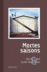 Marcus Malte - Mortes saisons.