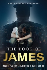  Marcus - Marcus Douglas Presents The Book of James - Into the Eyes of Darkness series, #4.