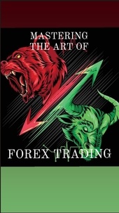  MARCUS MCGREER - Mastering The Art of Forex Trading.