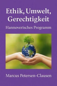 Ethik, Umwelt, Gerechtigkeit