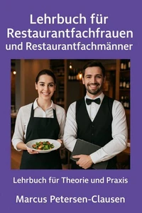 Lehrbuch für Restaurantfachfrauen und Restaurantfachmänner
