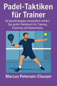 Padel-Taktiken für Trainer