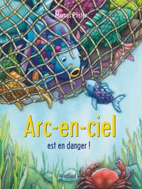 Arc-en-ciel est en danger !