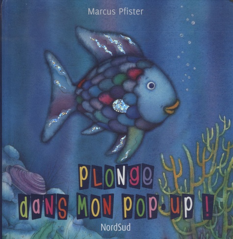 Marcus Pfister - Plonge dans mon pop-up !.