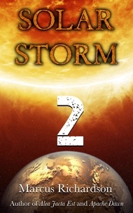  Marcus Richardson - Solar Storm: Book 2 - Solar Storm, #2.