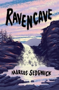 Marcus Sedgwick et Paul Blow - Ravencave.